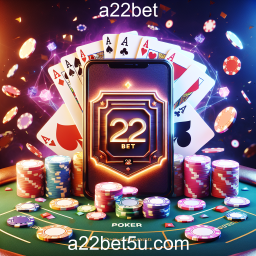 Explore o Mundo do Poker no a22bet